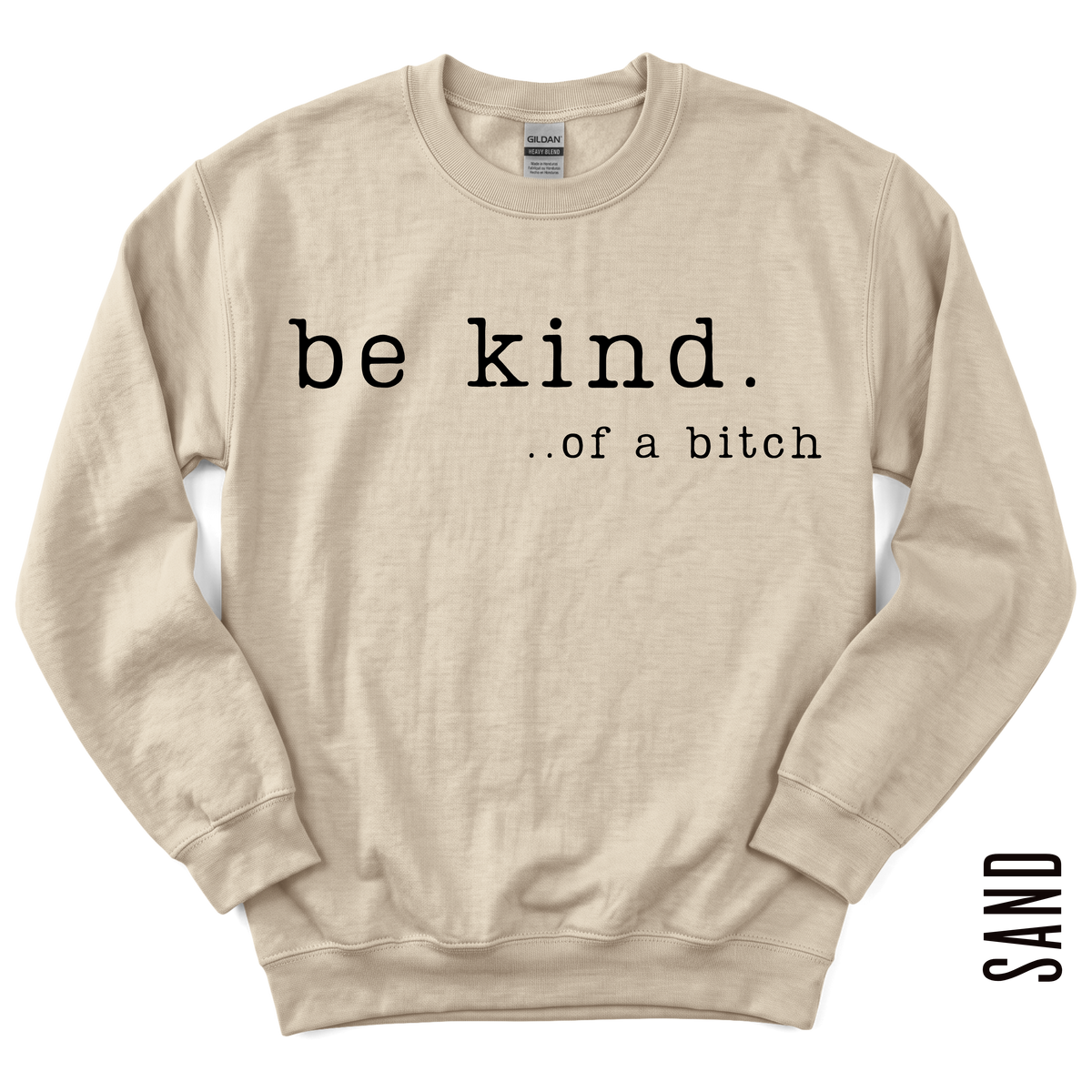 BE KIND CREWNECK!