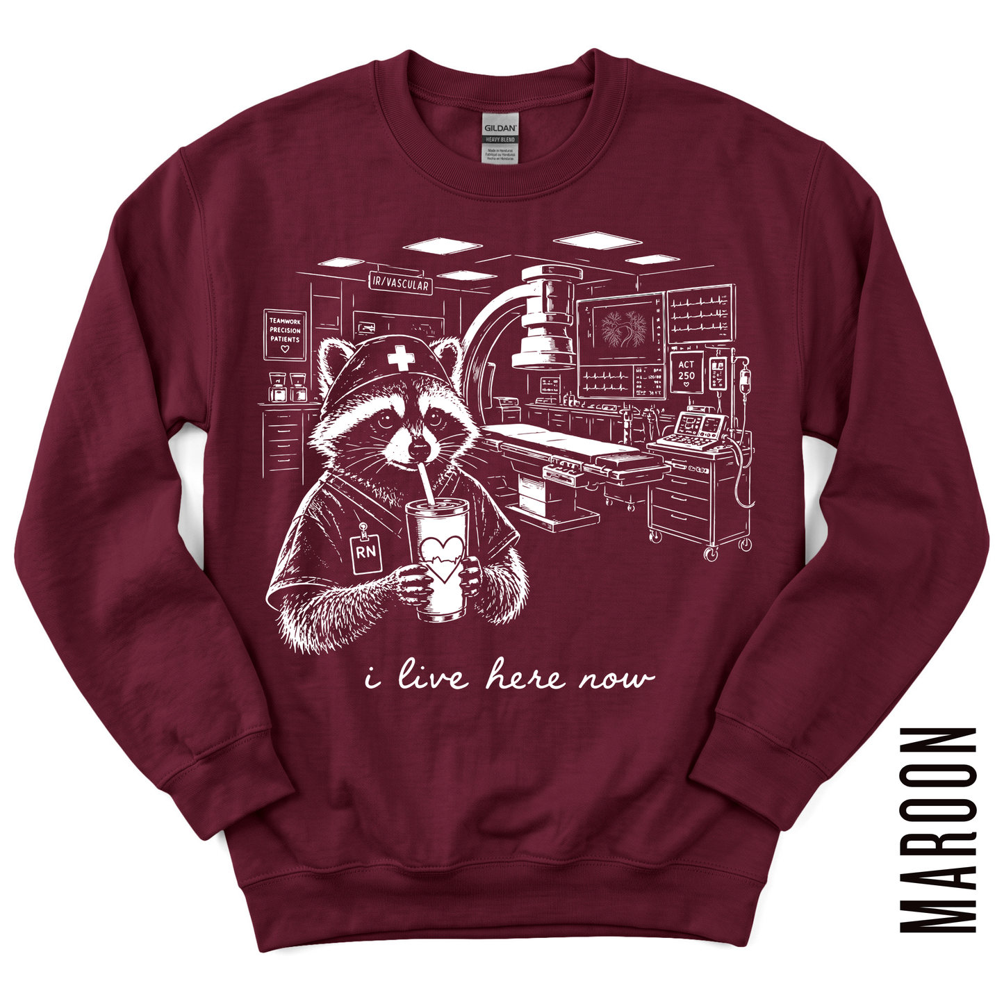 IR VASCULAR RN LIVE HERE GILDAN CREWNECK!