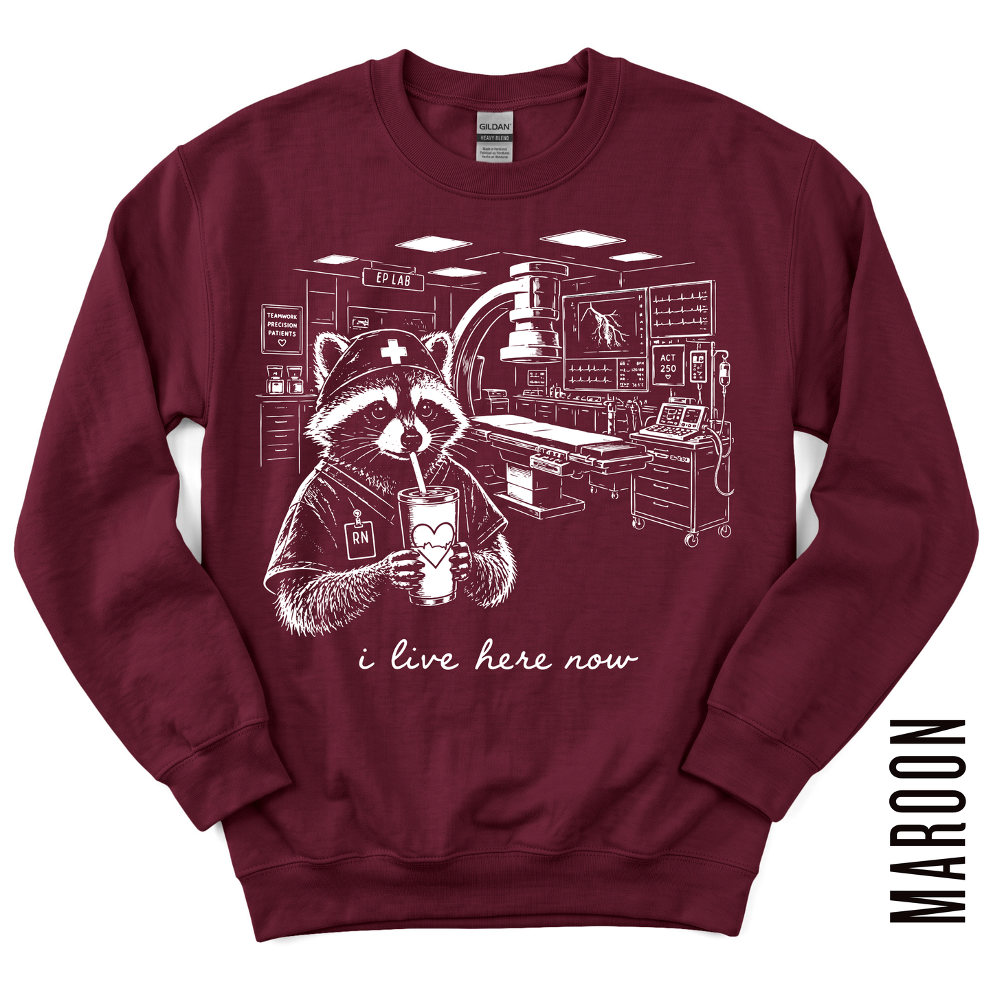 EP LAB RN LIVE HERE GILDAN CREWNECK!