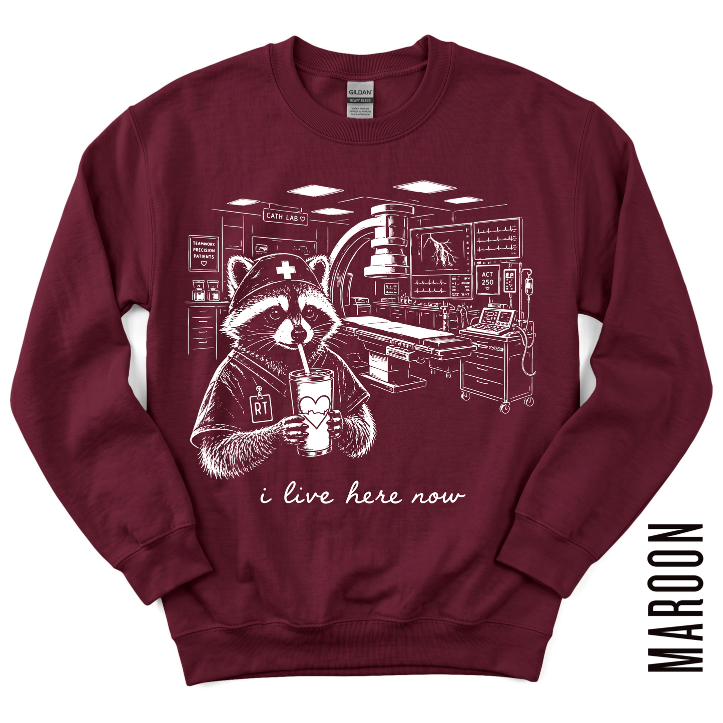 CATH LAB RT LIVE HERE GILDAN CREWNECK!
