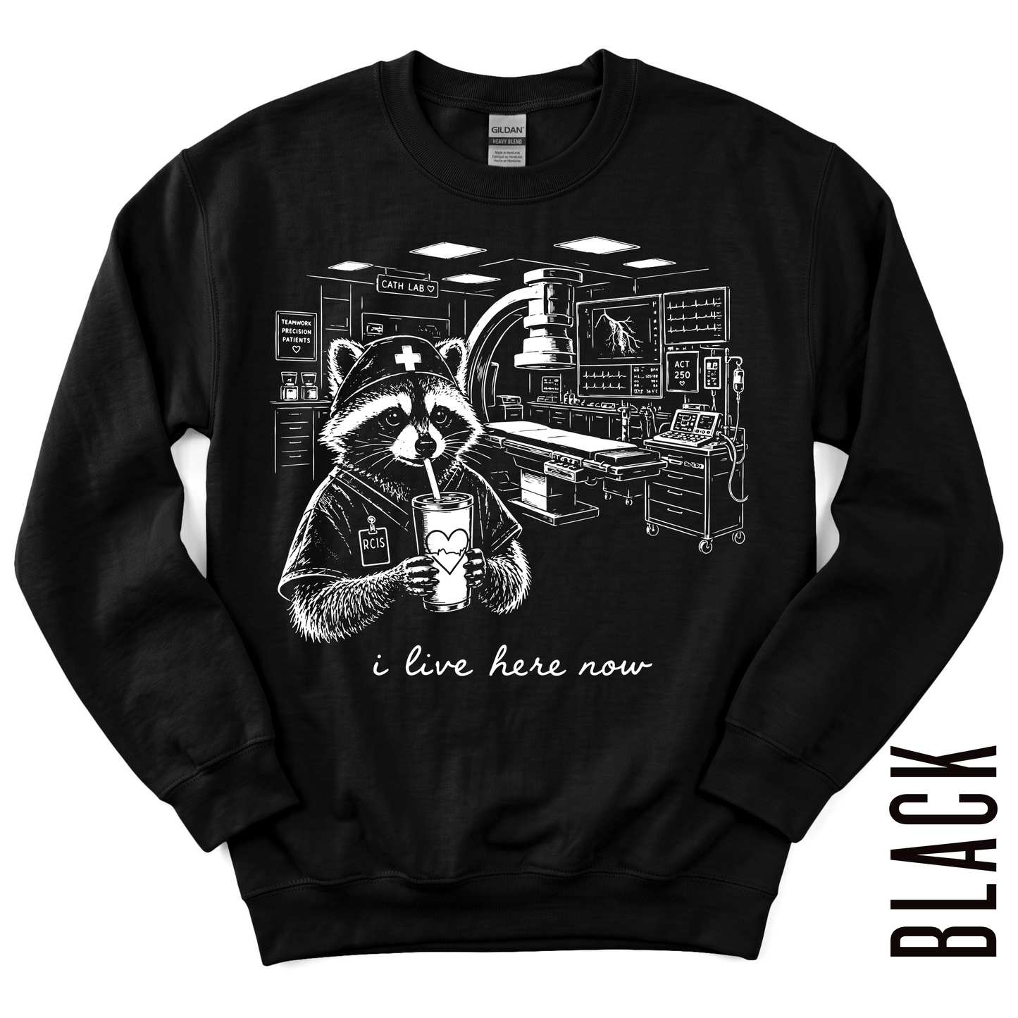 CATH LAB RCIS LIVE HERE GILDAN CREWNECK!