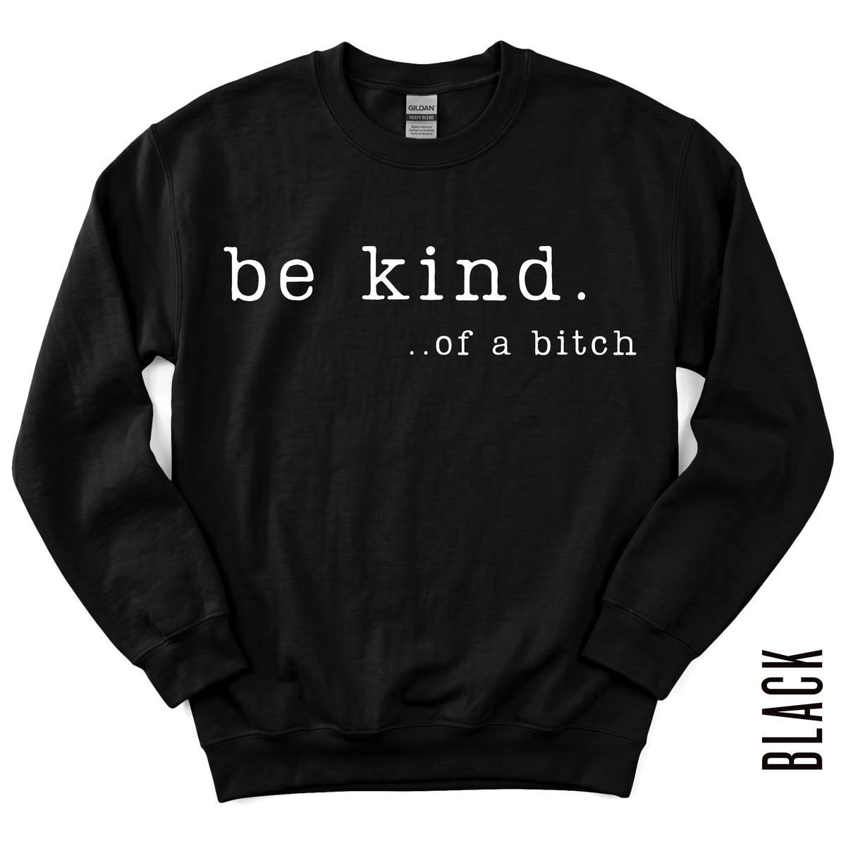 BE KIND CREWNECK!