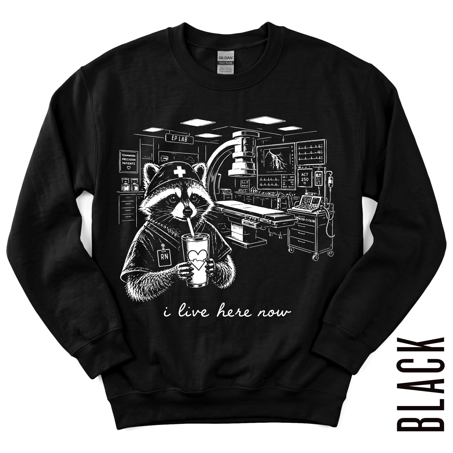 EP LAB RN LIVE HERE GILDAN CREWNECK!