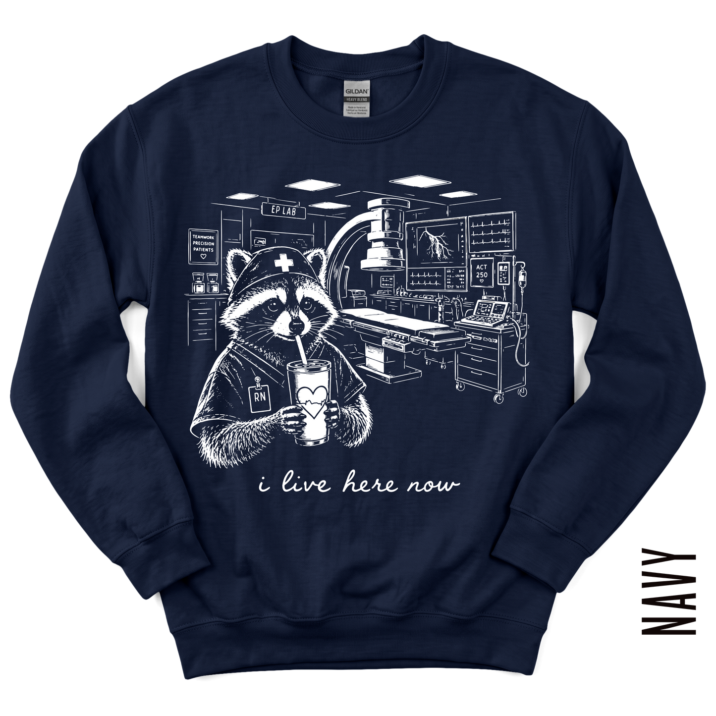 EP LAB RN LIVE HERE GILDAN CREWNECK!