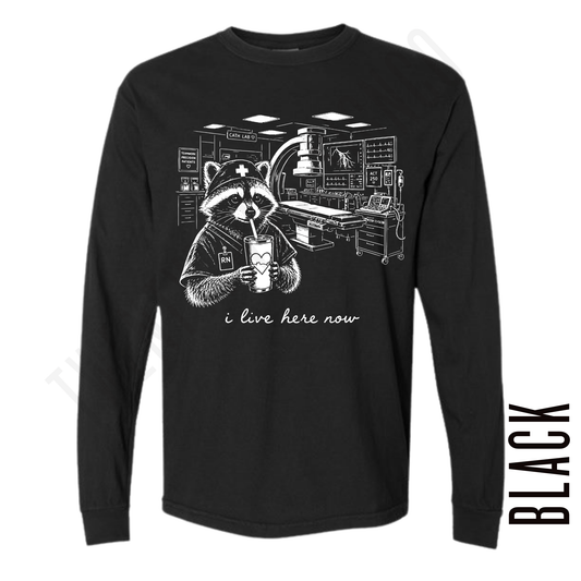 CATH LAB RN LIVE HERE LONG SLEEVE!