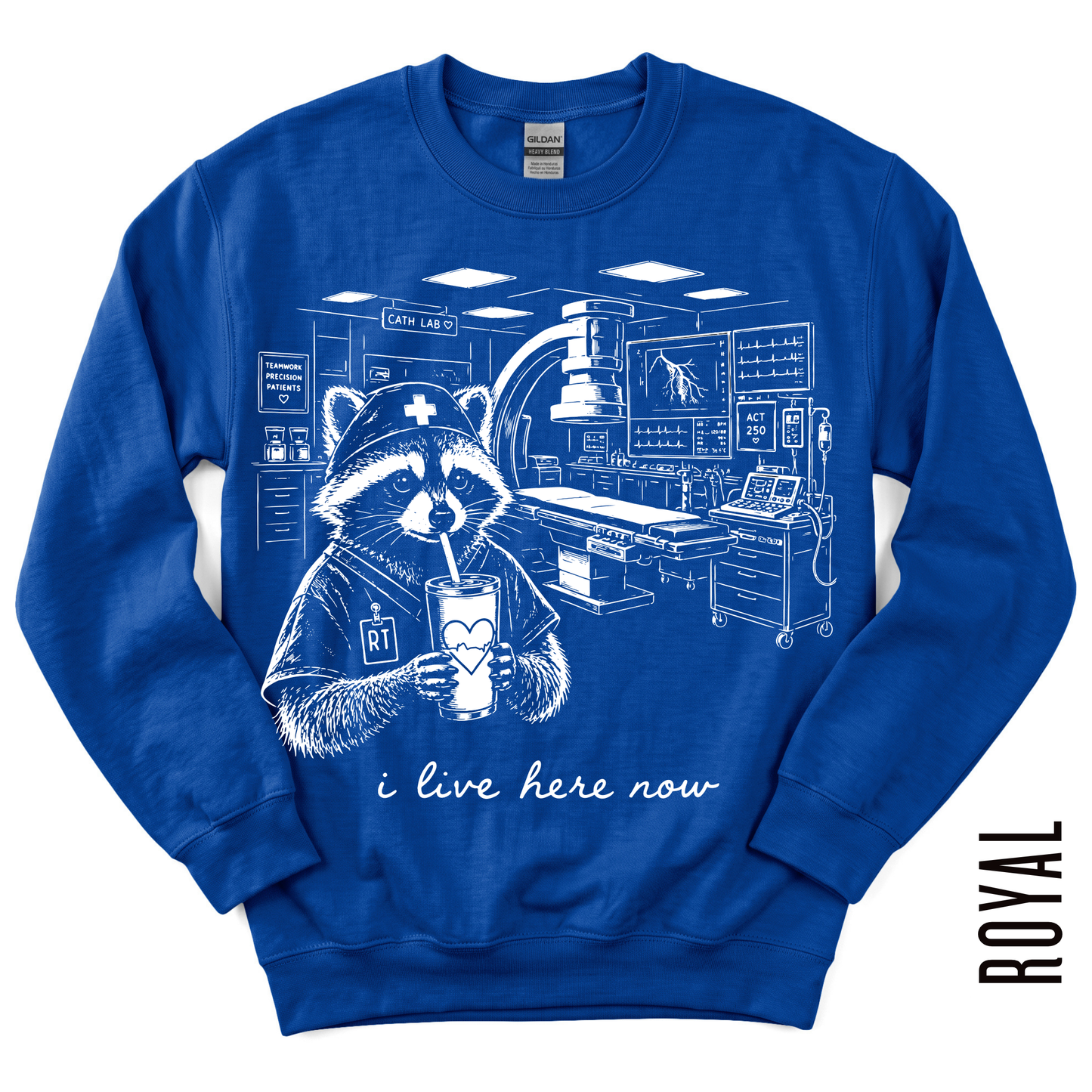 CATH LAB RT LIVE HERE GILDAN CREWNECK!